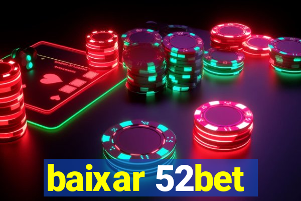 baixar 52bet